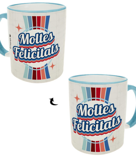 A-R259-Taza Pensando "Moltes felicitats"